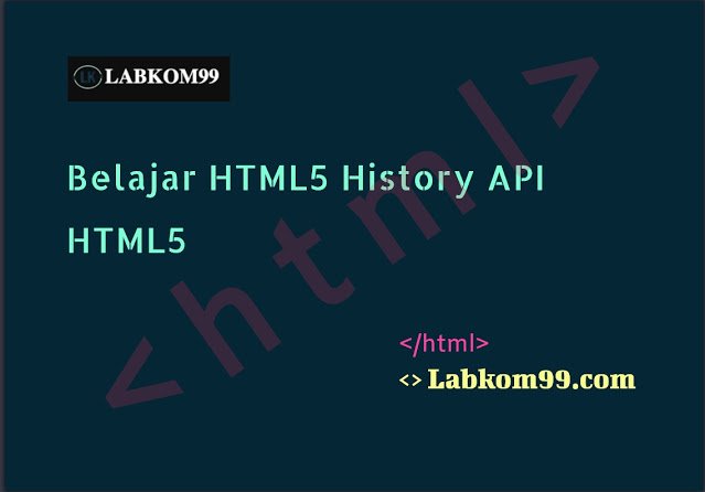 Belajar HTML5 History API HTML5