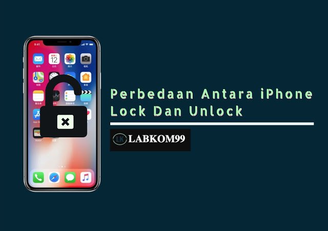Perbedaan Antara iPhone Lock Dan Unlock Wajib Tahu Sebelum Membeli