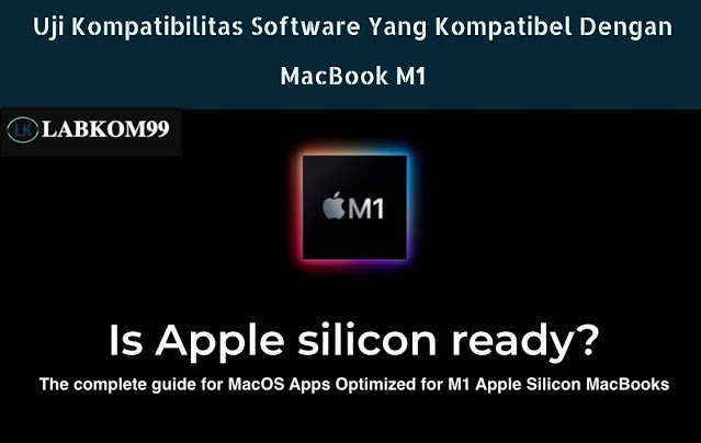 Uji Kompatibilitas Software Yang Kompatibel Dengan MacBook M1