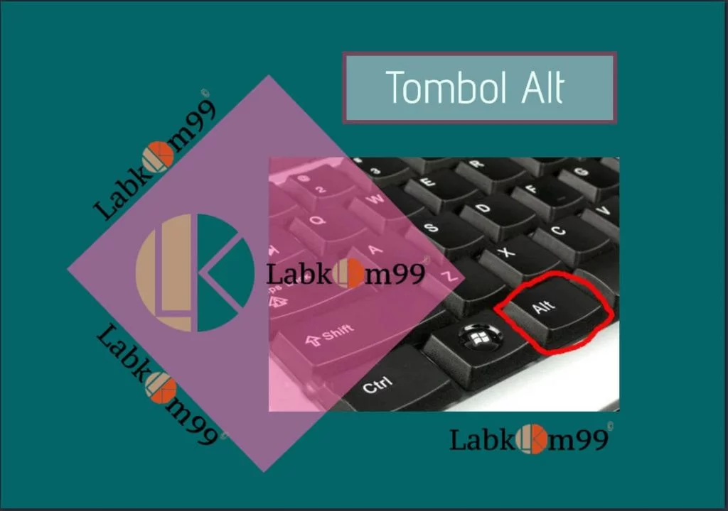13 Fungsi Tombol Alt Beserta Penjelasannya