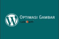 Cara Mempercepat Pemuatan Gambar Pada WordPress