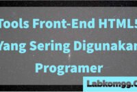 Tools Front End HTML5 Yang Sering Digunakan Programer