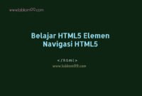 Belajar HTML5 Elemen Navigasi HTML5 This image has an empty alt attribute; its file name is
