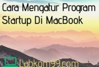 Cara Mengatur Program Startup Di MacBook