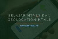 Belajar HTML5 Dan Geolocation HTML5