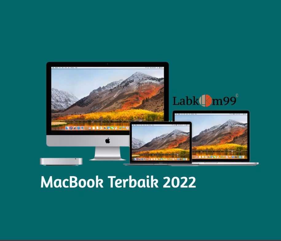 4 MacBook Terbaik Untuk Pelajar Tahun 2021