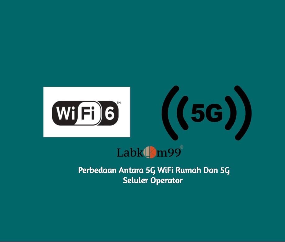 Perbedaan Antara 5G WiFi Rumah Dan 5G Seluler Operator ?