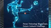 Peran Teknologi Blockchain Dalam Industri Olahraga