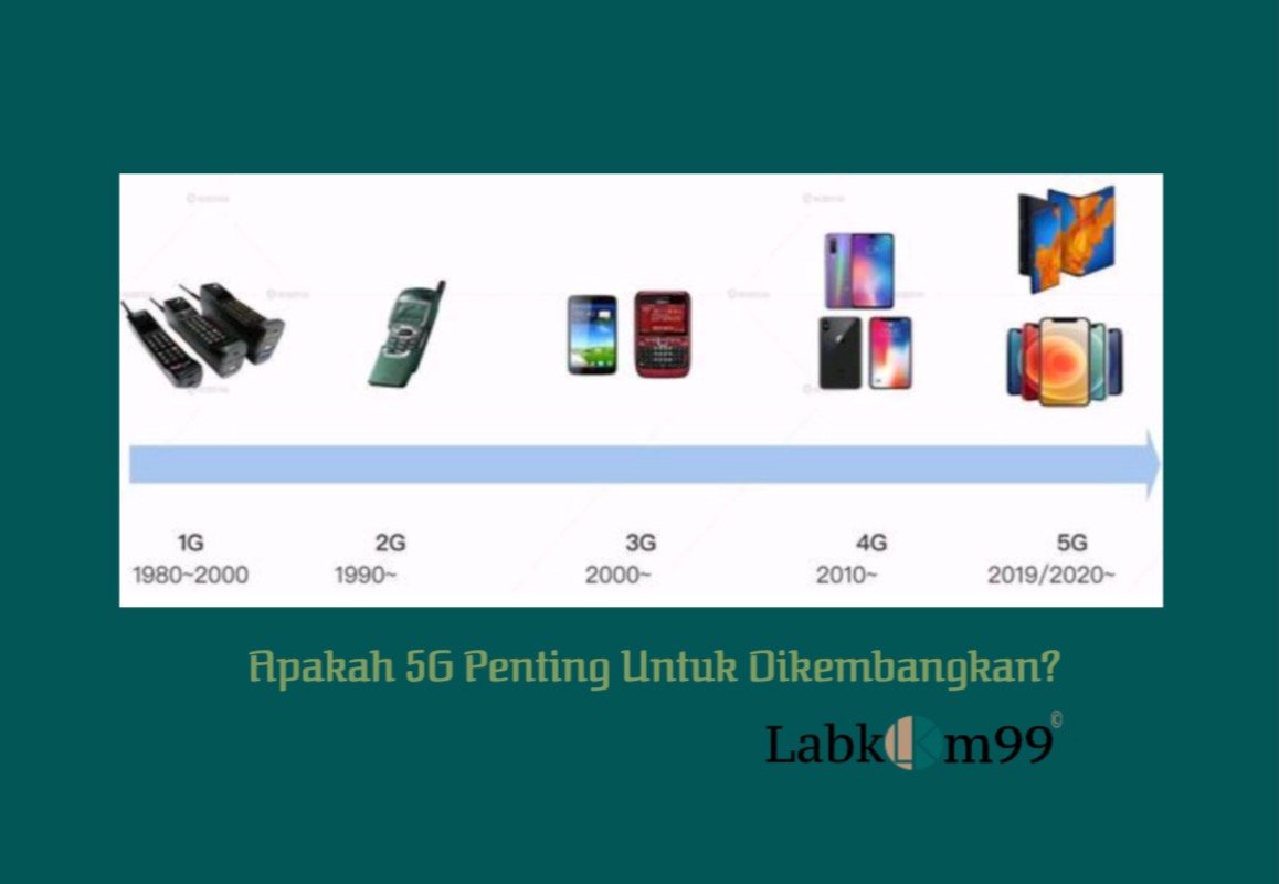 Apakah 5G Penting Untuk Dikembangkan?