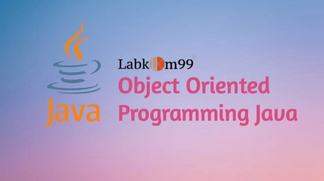 Object Oriented Programming Java