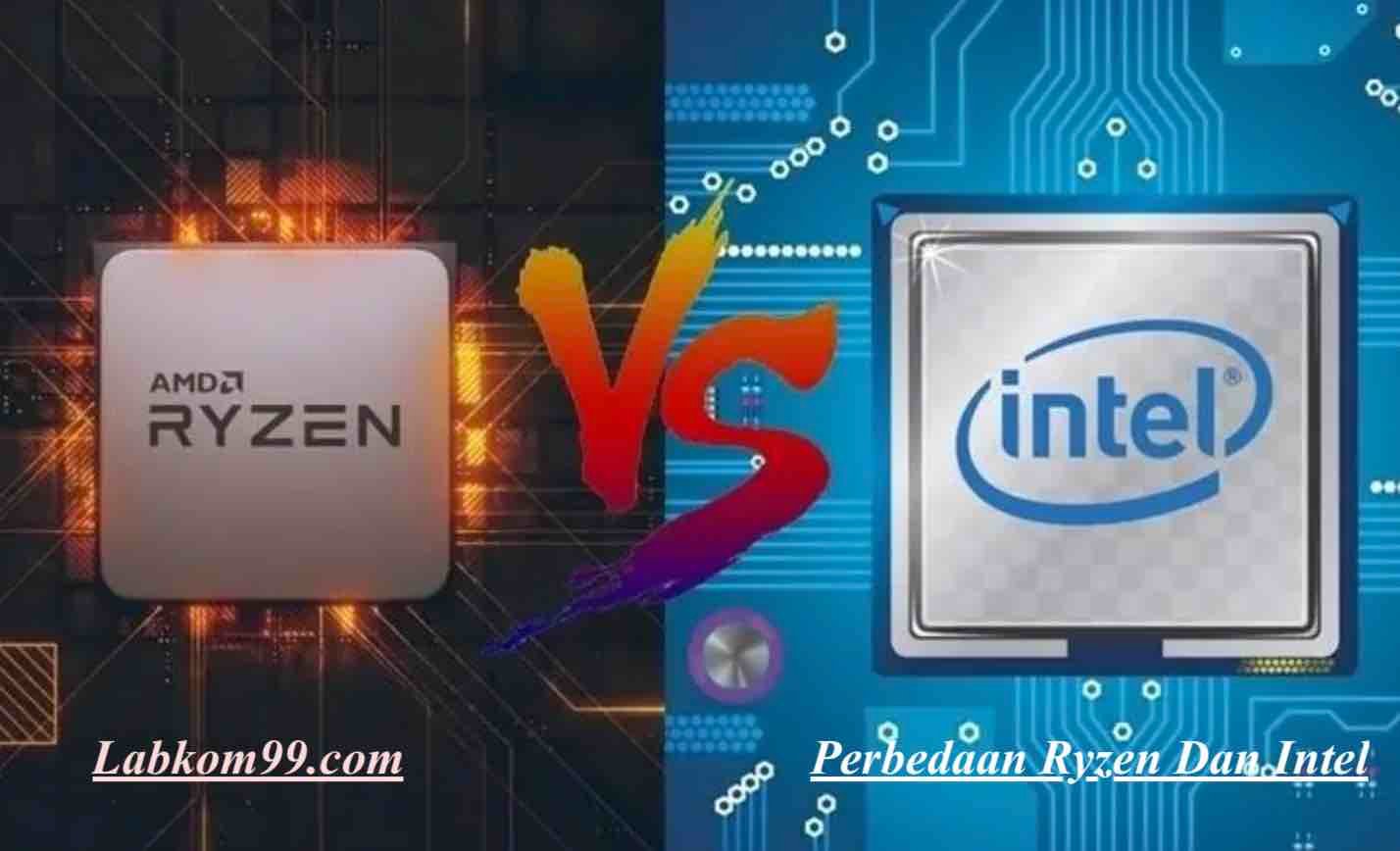 Perbedaan Ryzen Dan Intel