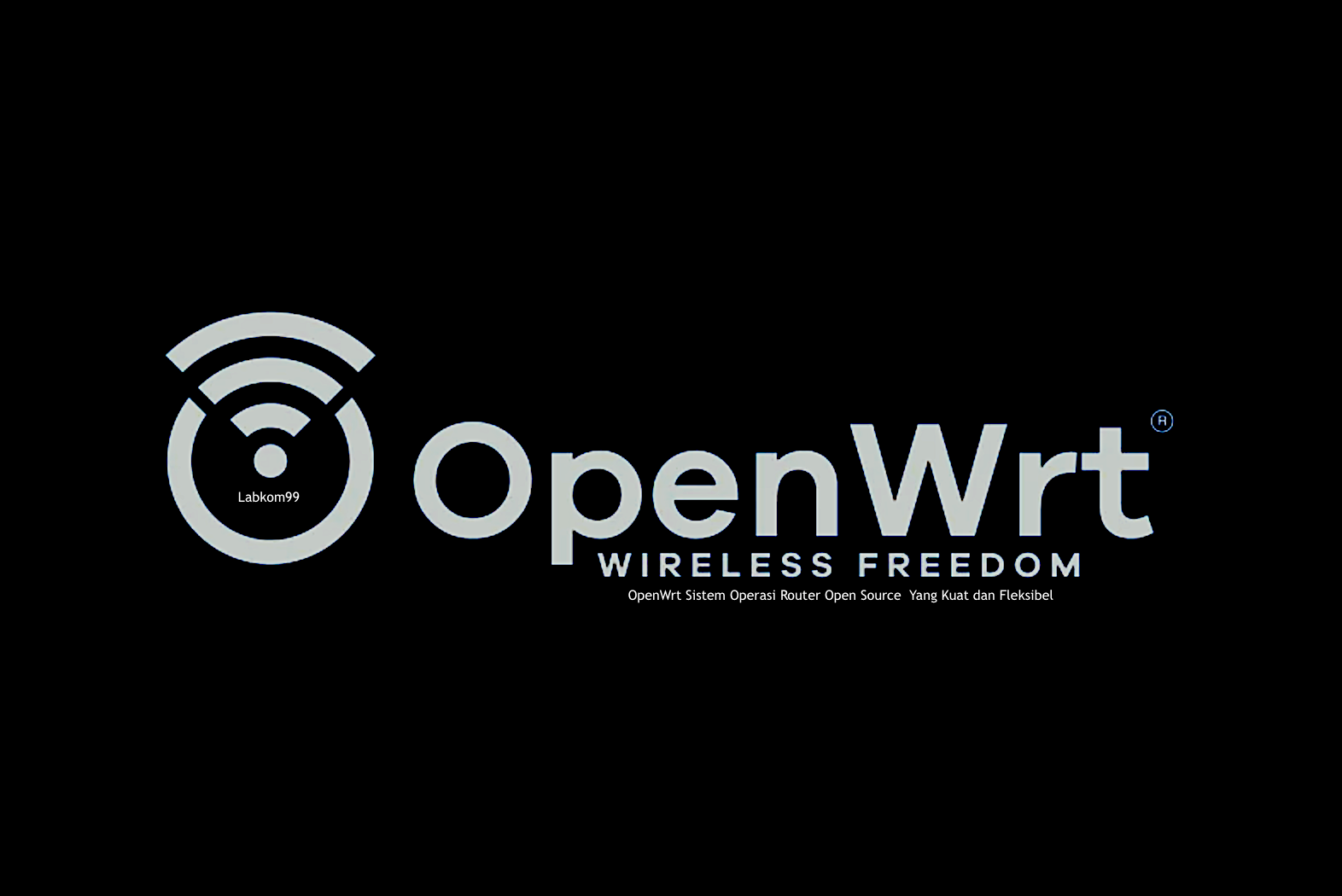 OpenWrt Sistem Operasi Router Open Source Yang Kuat dan Fleksibel
